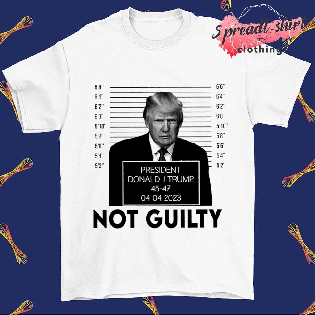 Trump Not Guilty president 2023 shirt