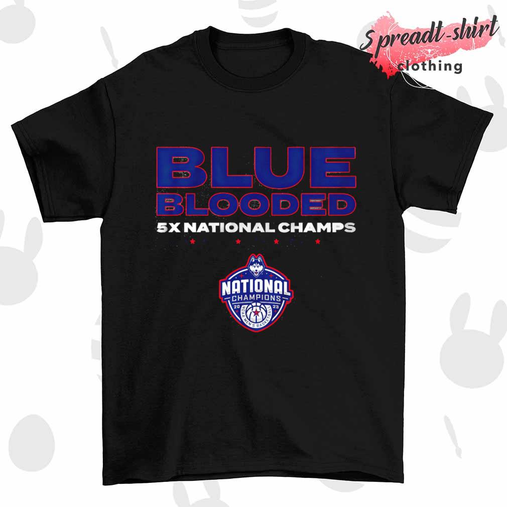 UConn Blue Blooded 5x National Champs 1999-2023 shirt