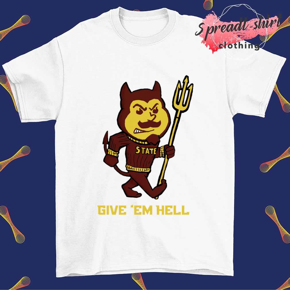 ASU give 'em hell maroon shirt