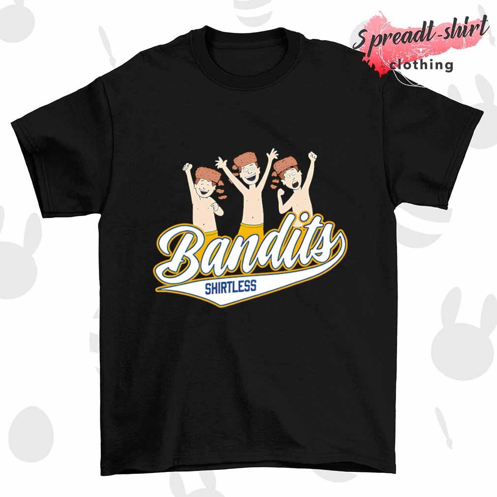 Bandits Shirtless shirt