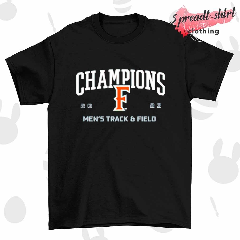 Cal State Fullerton Champions 2023 Men’s Track and Field shirt
