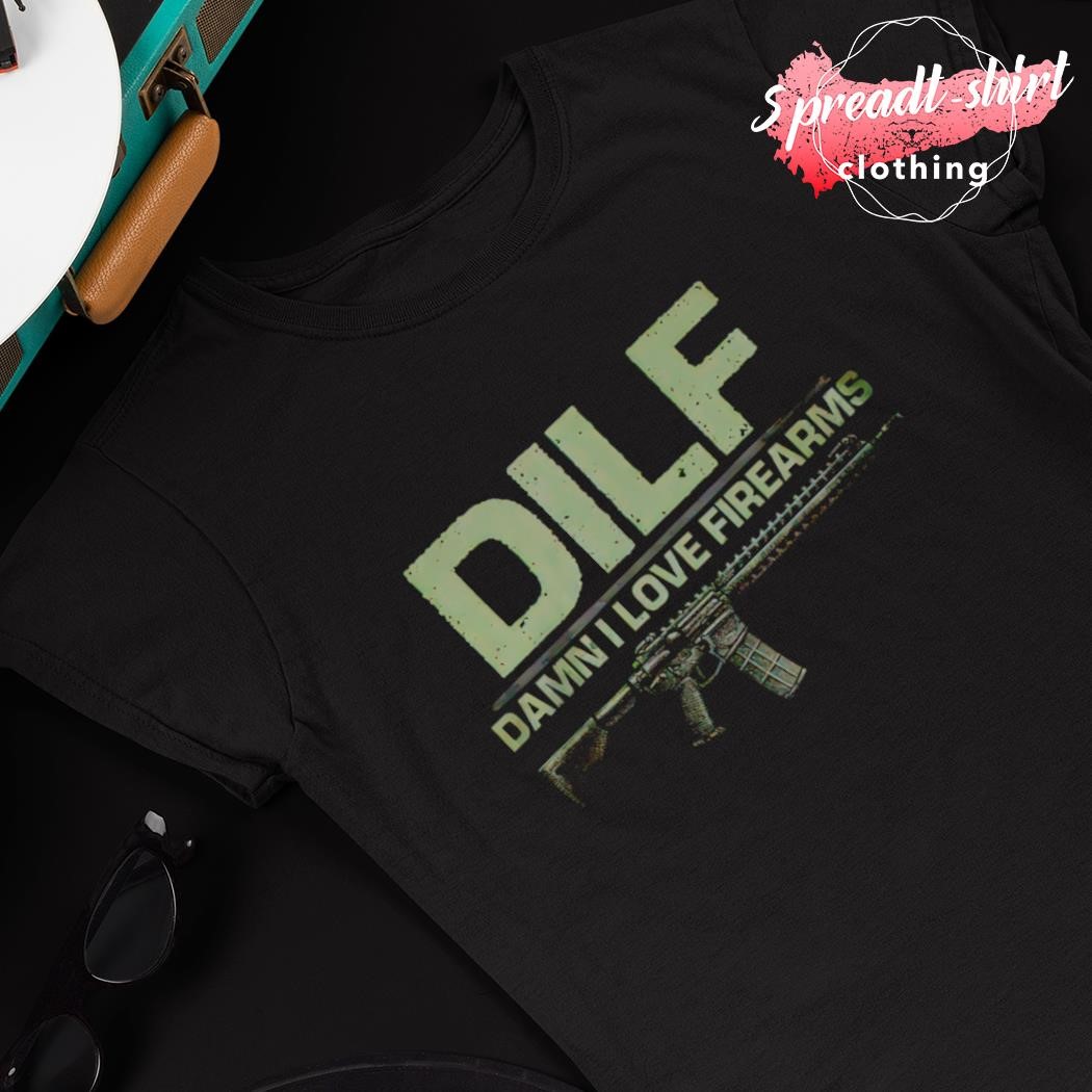  Mens DILF Damn I Love Firearms Funny T-Shirt : Clothing, Shoes  & Jewelry