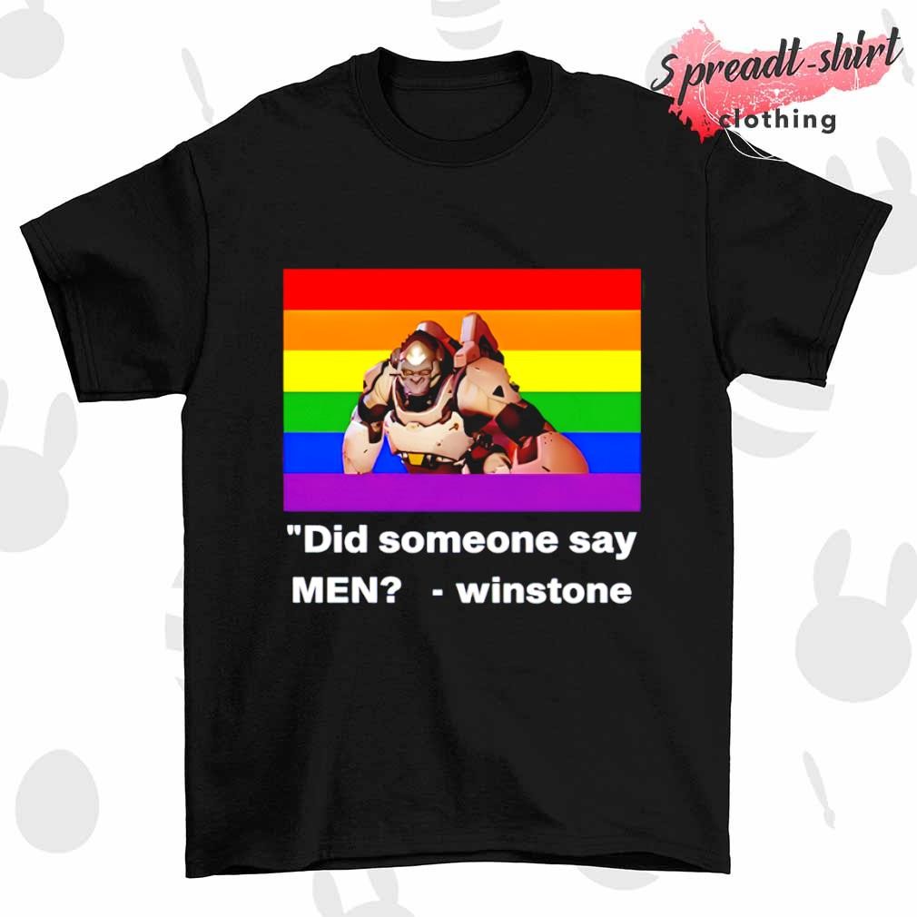 Did someone say men winstone LGBT shirt