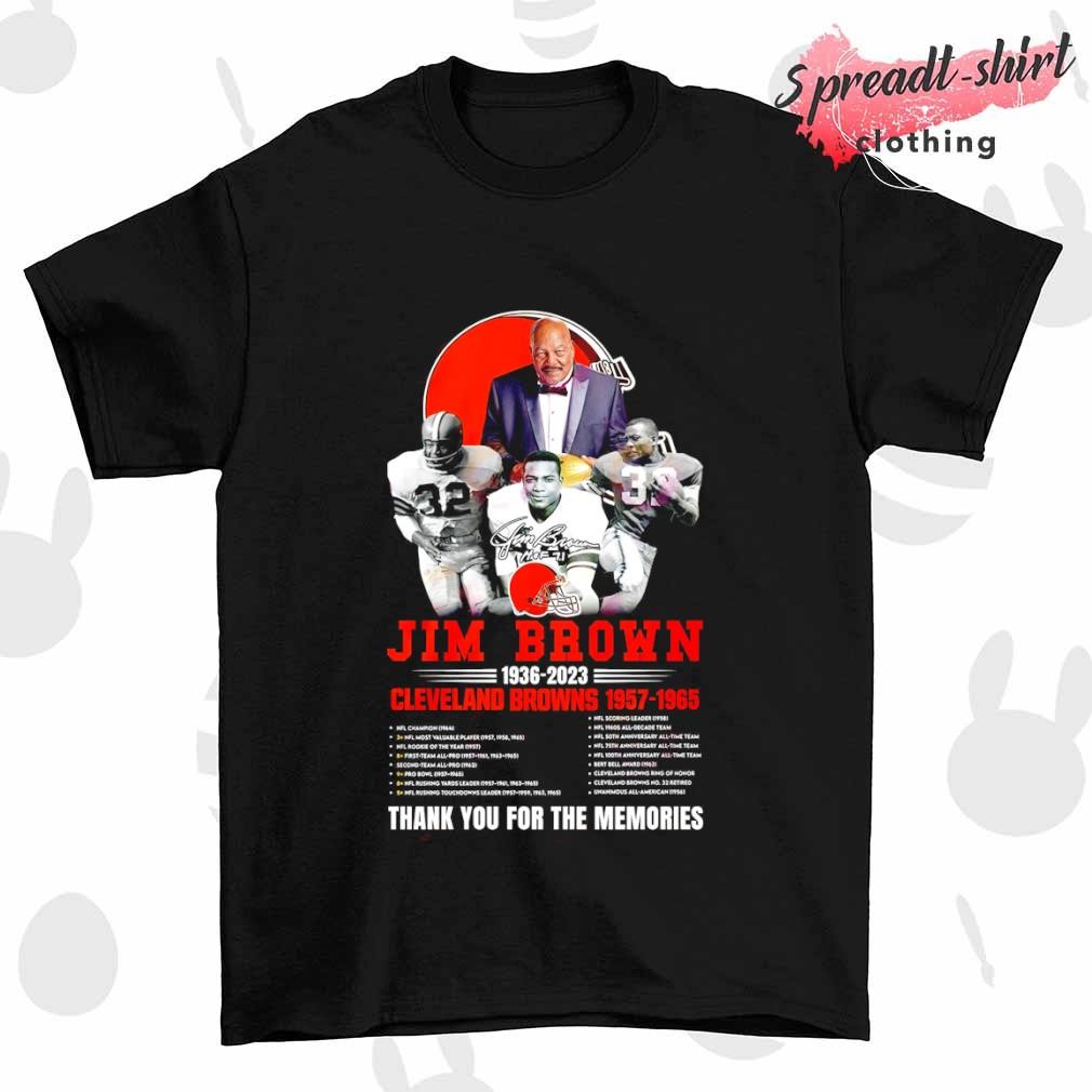 Jim Brown 1936-2023 Cleveland Browns 1957-1965 thank you for the memories signature shirt