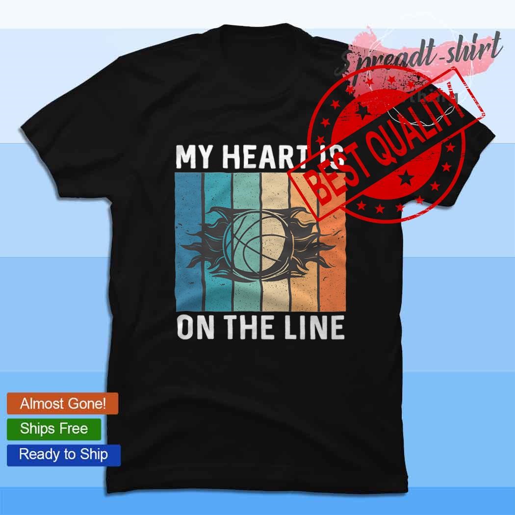 My Heart Is On The Line vintage shirt