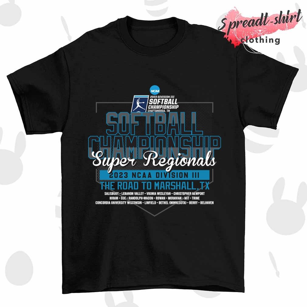 Softball Championship Super Regionals 2023 NCAA Division III shirt