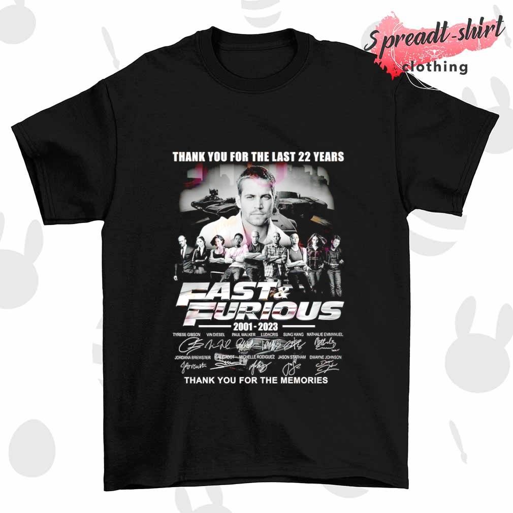 Thank you for the last 22 years Fast & Furious 2001-2023 thank you for the memories signature shirt