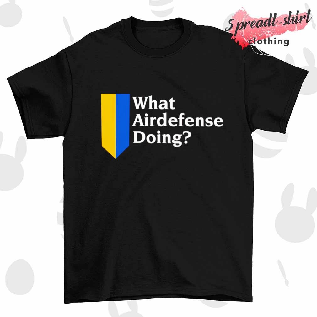 What Airdefense Doing T-shirt