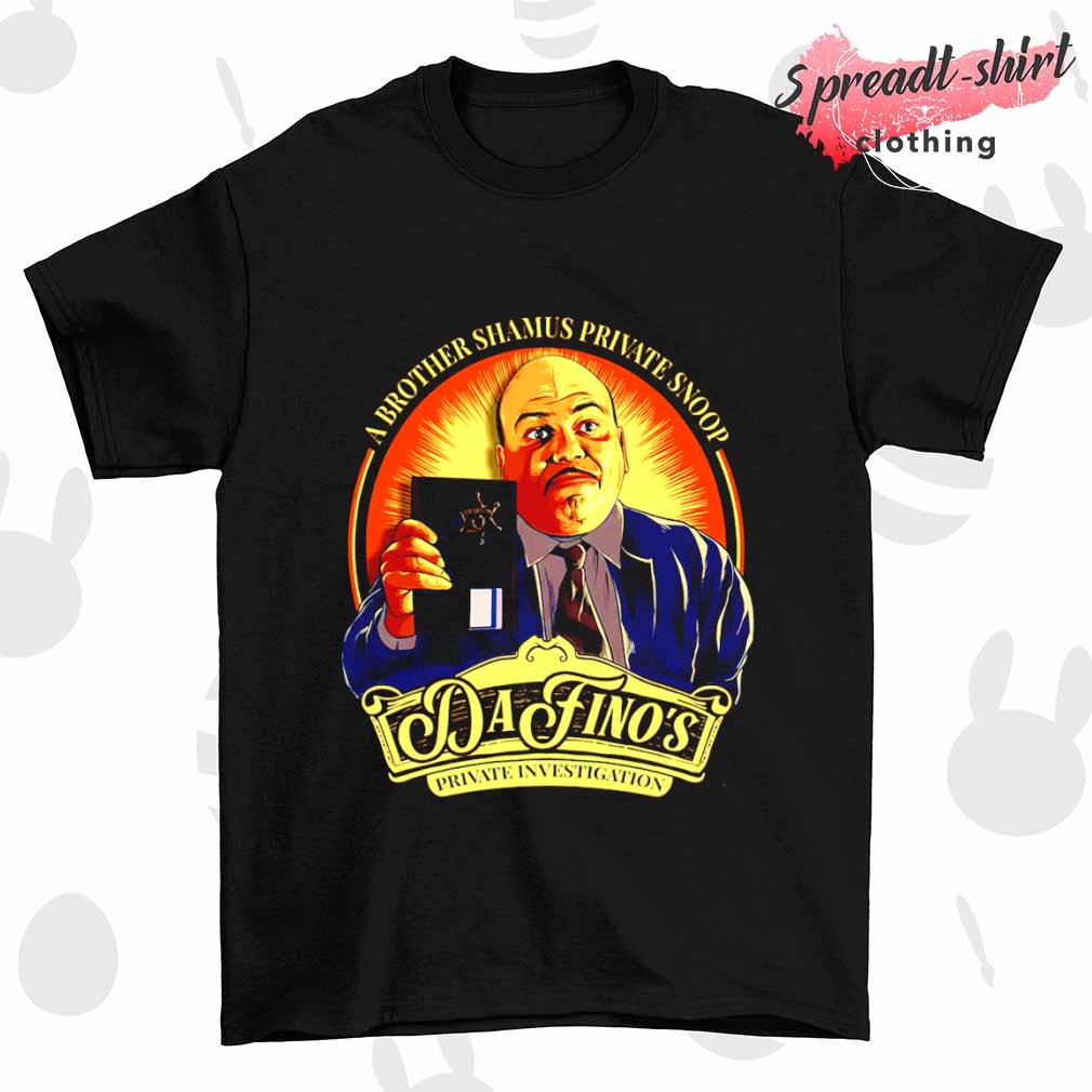 DaFino Private Investigation a Brother shamus private snoop shirt