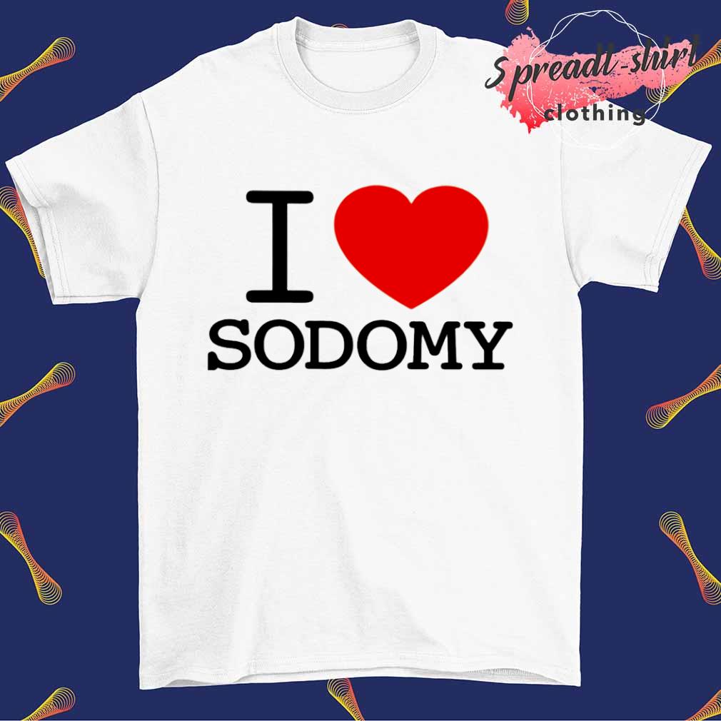 Dorian Electra I Love Sodomy shirt