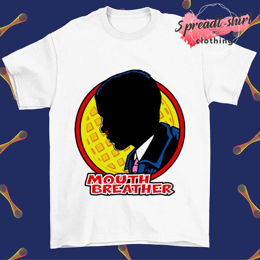 Eleven Tracy mouth breather shirt