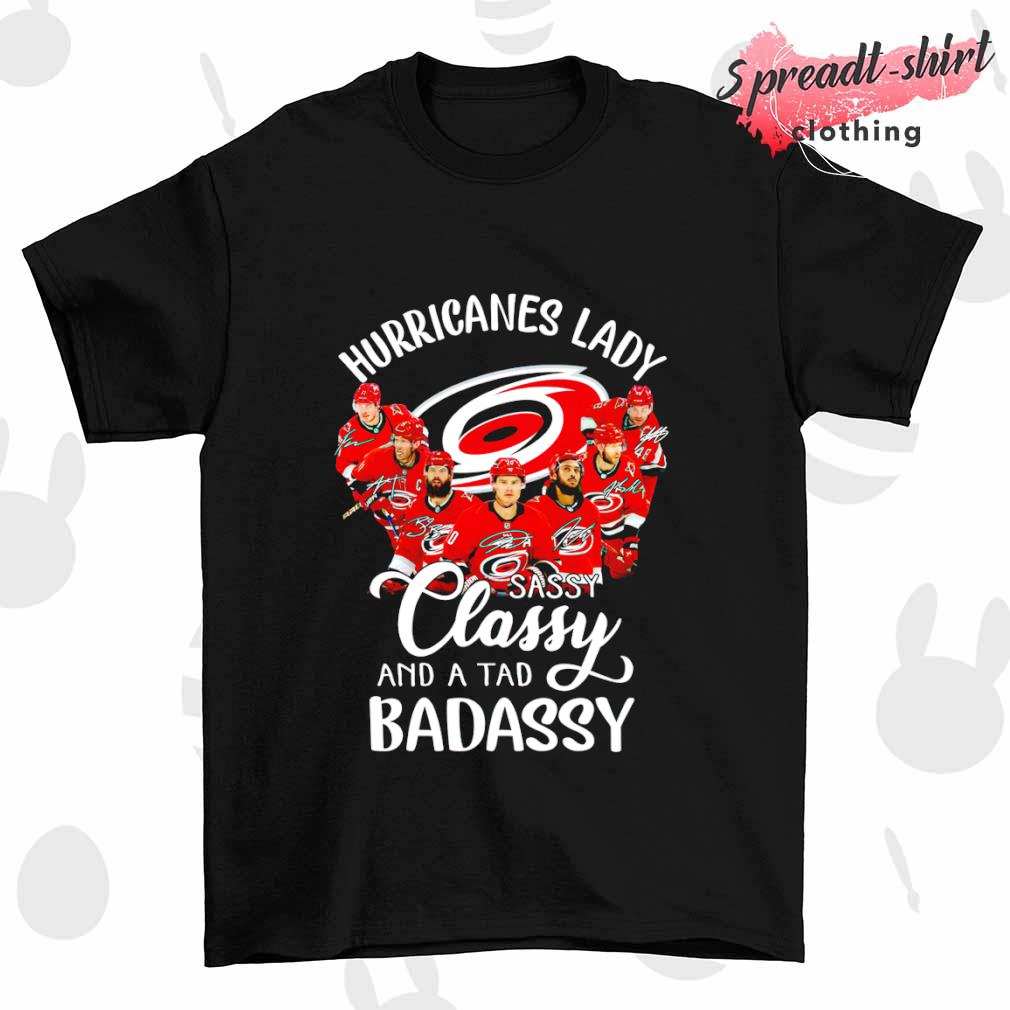 Hurricanes lady sassy classy and a tad badassy signature shirt