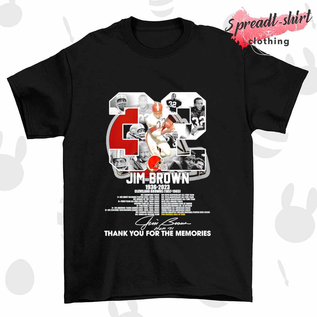 Jim Brown 1936-2023 Cleveland Browns 32 thank you for the memories signature shirt