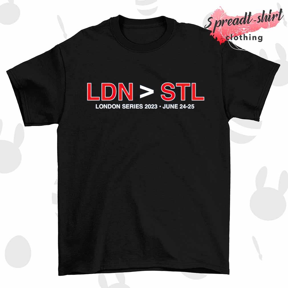 LDN greater than STL London series 2023 shirt