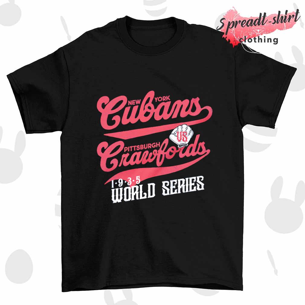 New York Cubans vs Pittsburgh Crawfords World series 1935 shirt