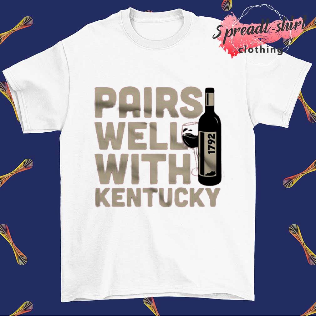 Pairs well with Kentucky shirt