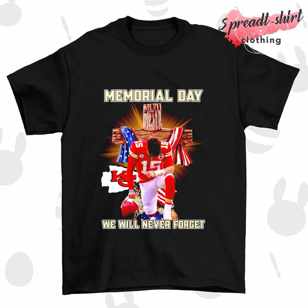 Patrick Mahomes Memorial day Kansas City Chiefs we will never forget shirt