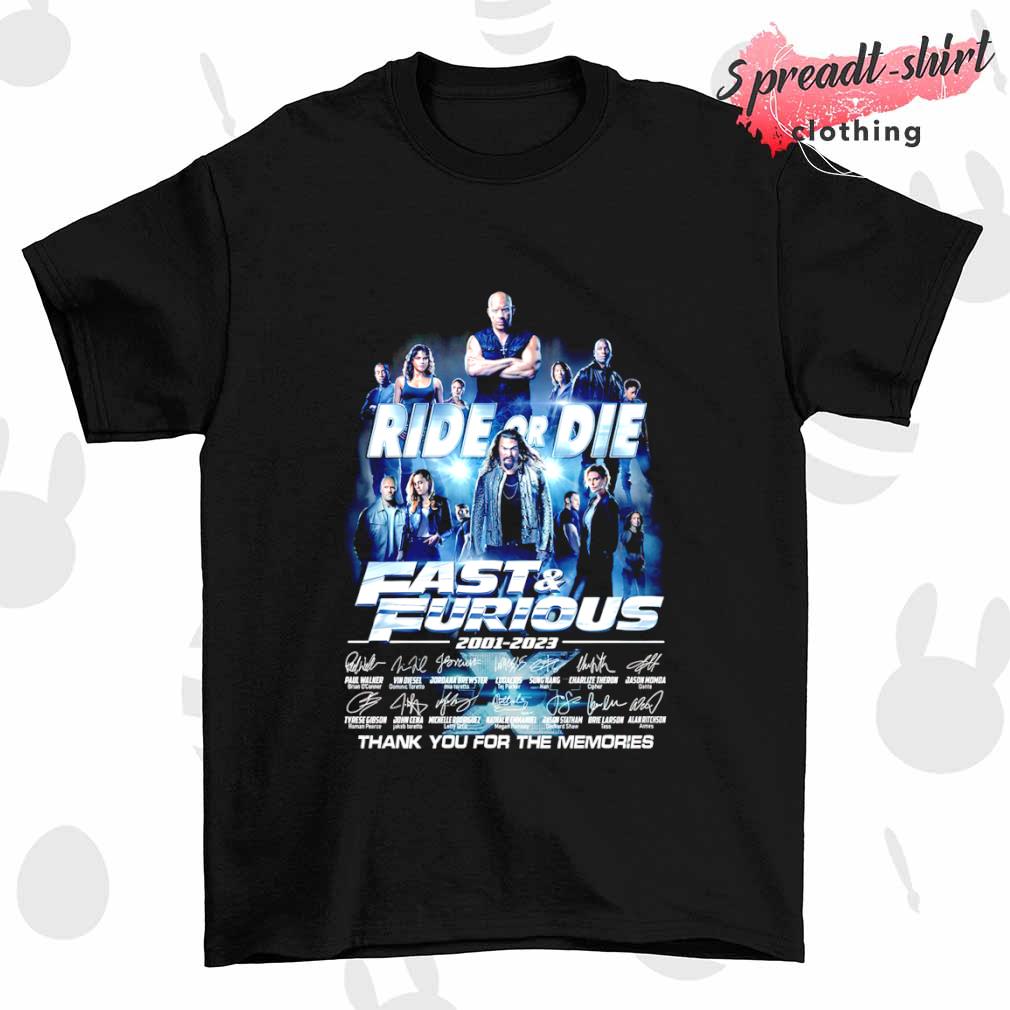 Ride or die fast and furious 2001-2023 thank you for the memories signature shirt