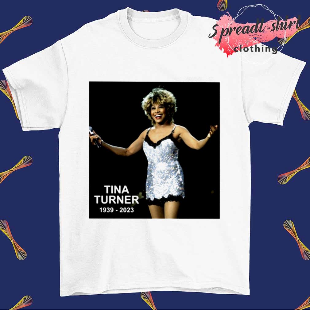 Rip The Queen of Rock and Roll Tina Turner 1939-2023 shirt
