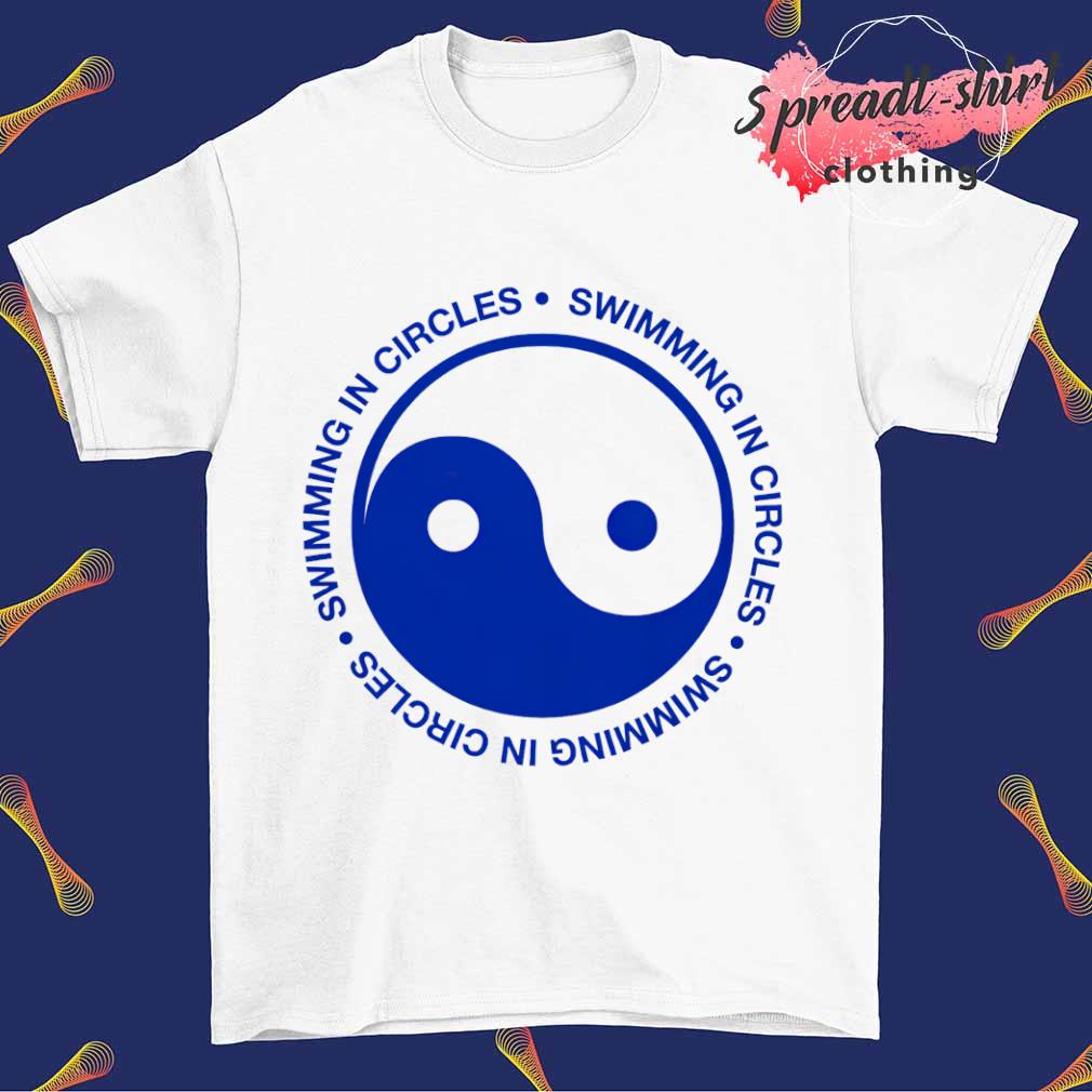 Swimming in circles shirt