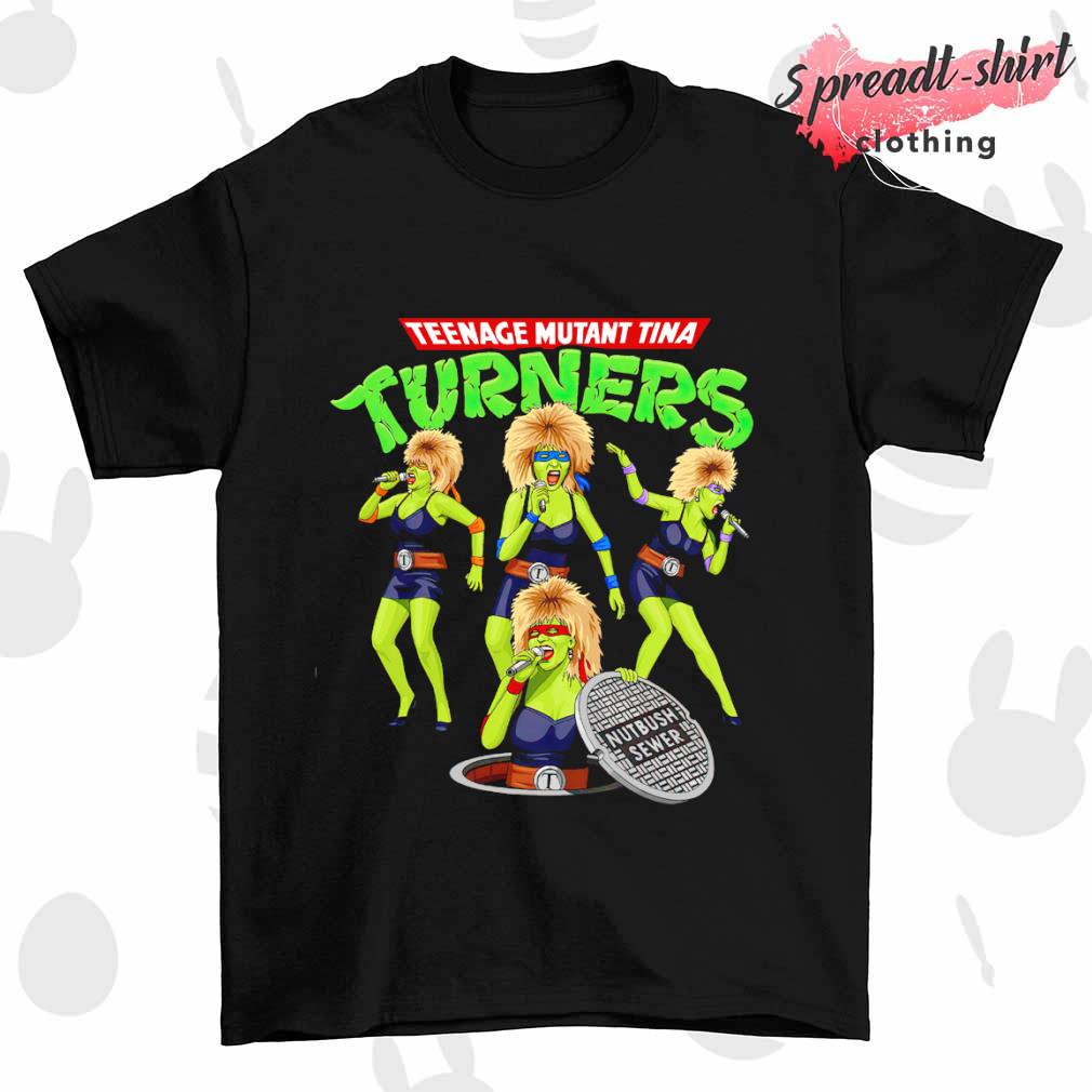 Teenage Mutant Tina Turners shirt