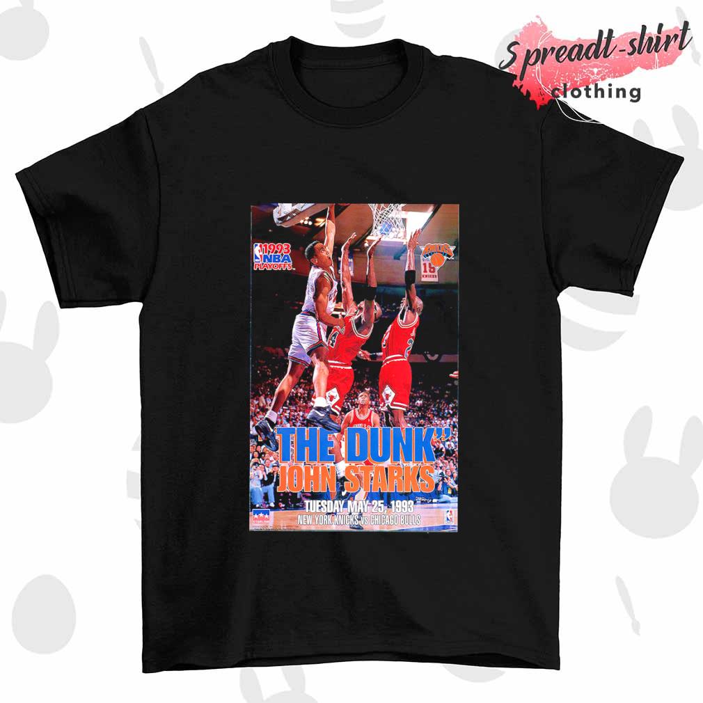 The Dunk John Starks New York Knicks vs Chicago Bulls 1993 shirt