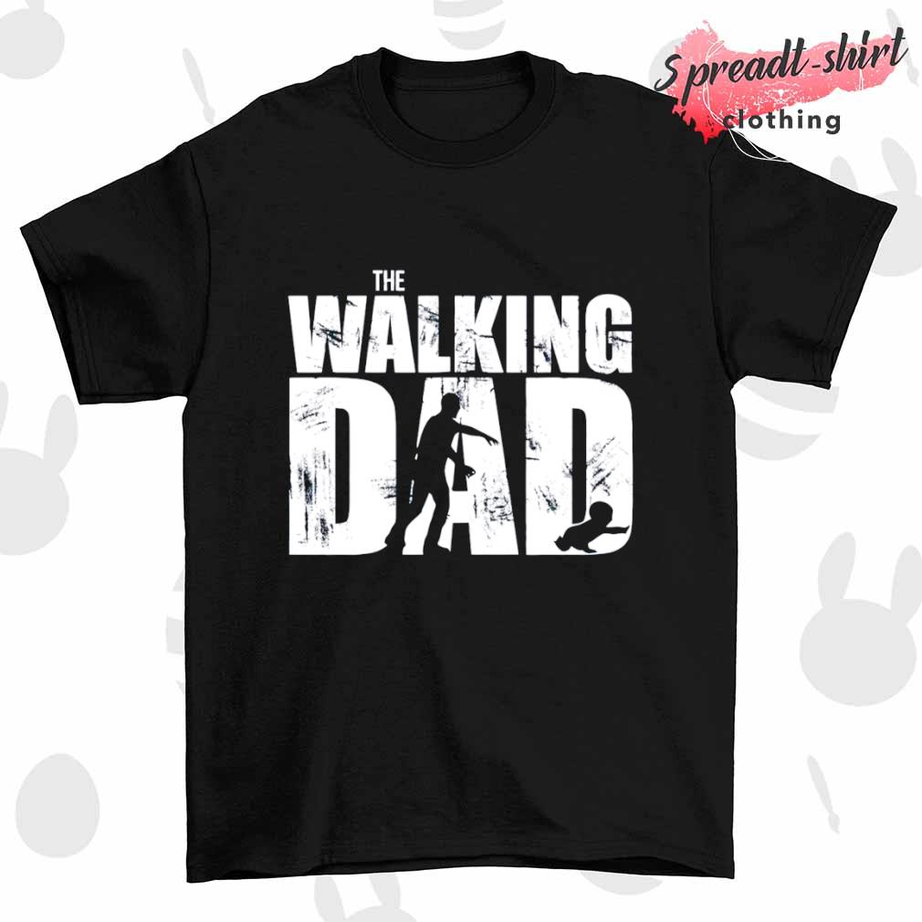 The Walking Dad shirt