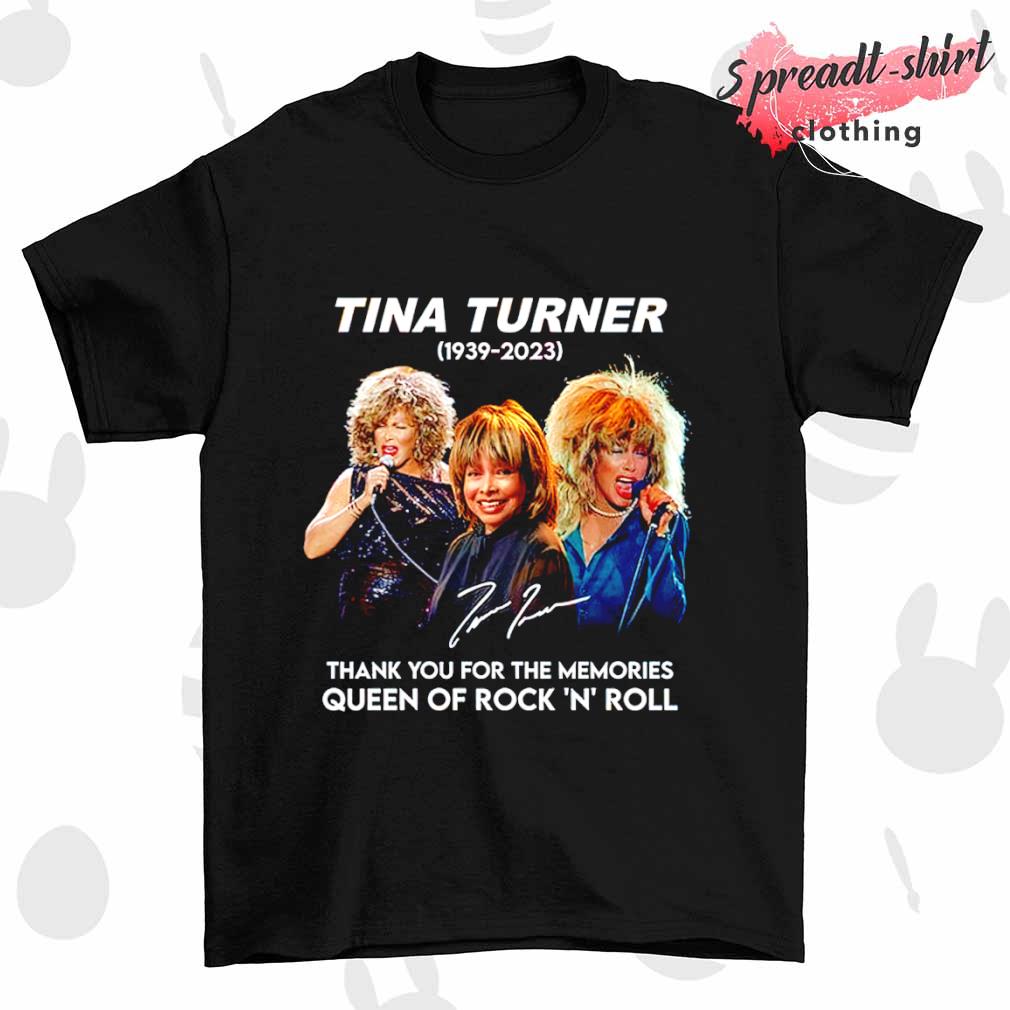 Tina Turner 1939 – 2023 thank you for the memories Queen Of Rock ‘N’ Roll signature shirt