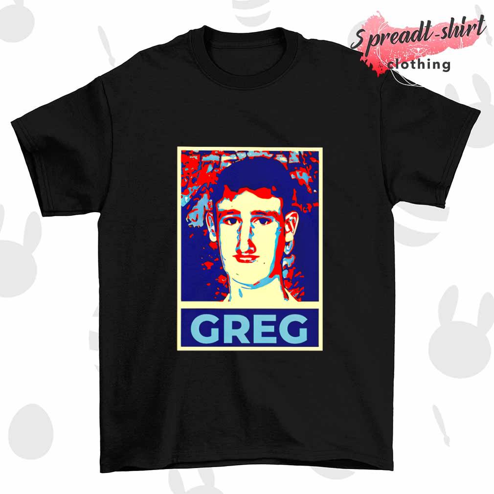 Vote for Greg 2024 hope shirt