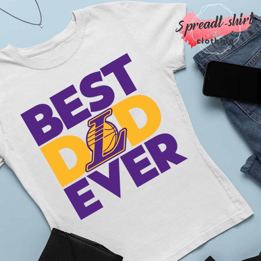 Best Dad Ever NBA Los Angeles Lakers shirt, hoodie, sweater, long sleeve  and tank top