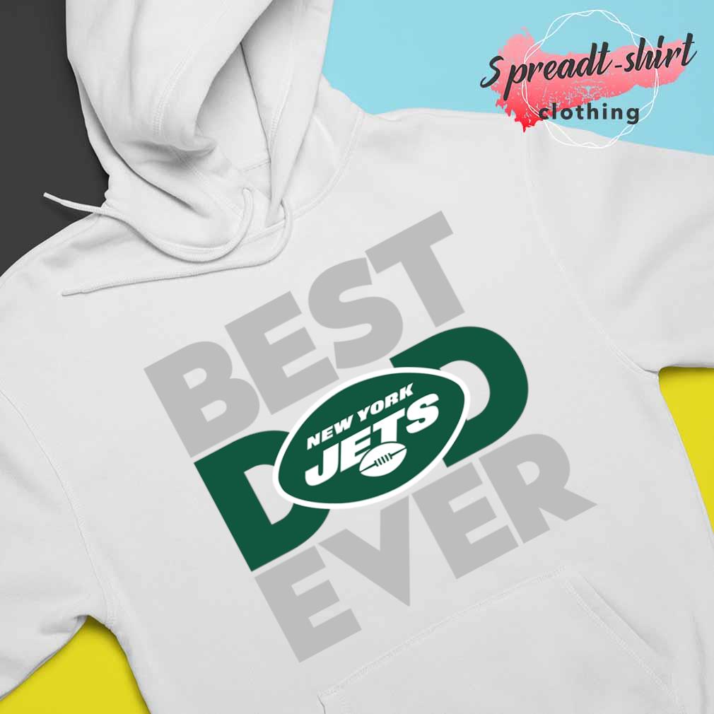 Best dad ever NFL New York Jets logo 2023 T-shirt, hoodie, sweater, long  sleeve and tank top