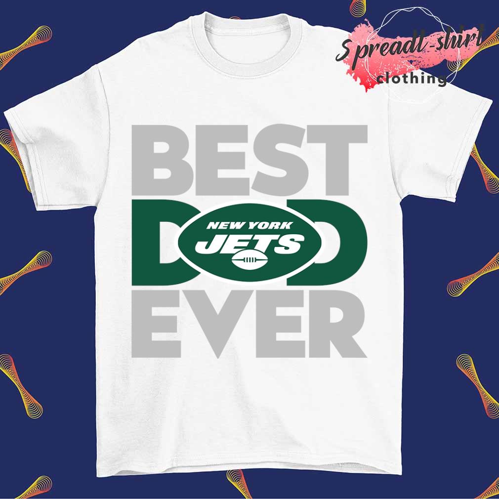 Best dad ever NFL New York Jets logo 2023 T-shirt, hoodie, sweater, long  sleeve and tank top