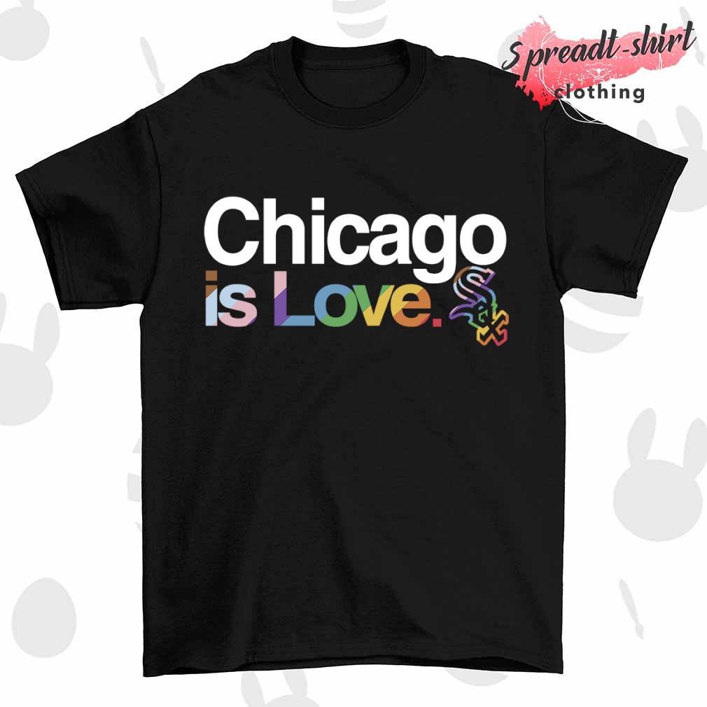 Chicago White Sox is love LGBT 2023 shirt, hoodie, sweater, long sleeve and  tank top