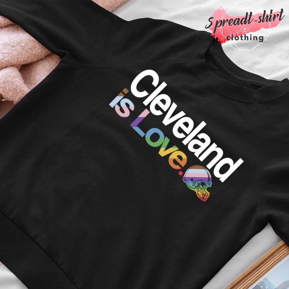 Cleveland Browns NFL is love LGBT pride shirt, hoodie, sweater, long sleeve  and tank top