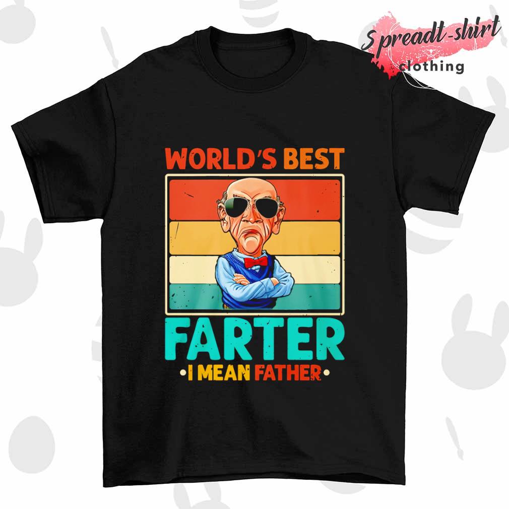 Walter Jeff Dunham world's best farter I mean father vintage shirt -  Myluxshirt News