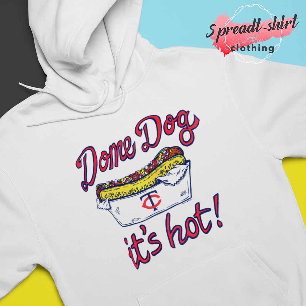 Minnesota Twins done dog it's hot shirt, hoodie, sweater, long sleeve and  tank top