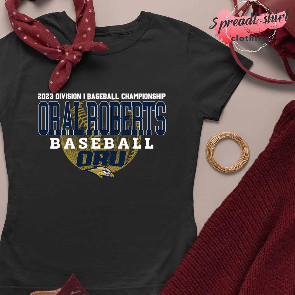 2023 Division I Championship Oral Roberts Baseball shirt, hoodie, sweater,  long sleeve and tank top