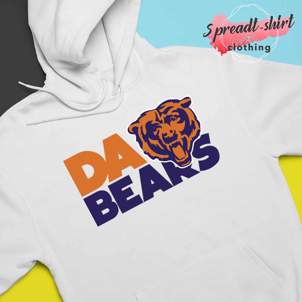 Chicago Bears Da Bears Shirt, hoodie, sweater, long sleeve and