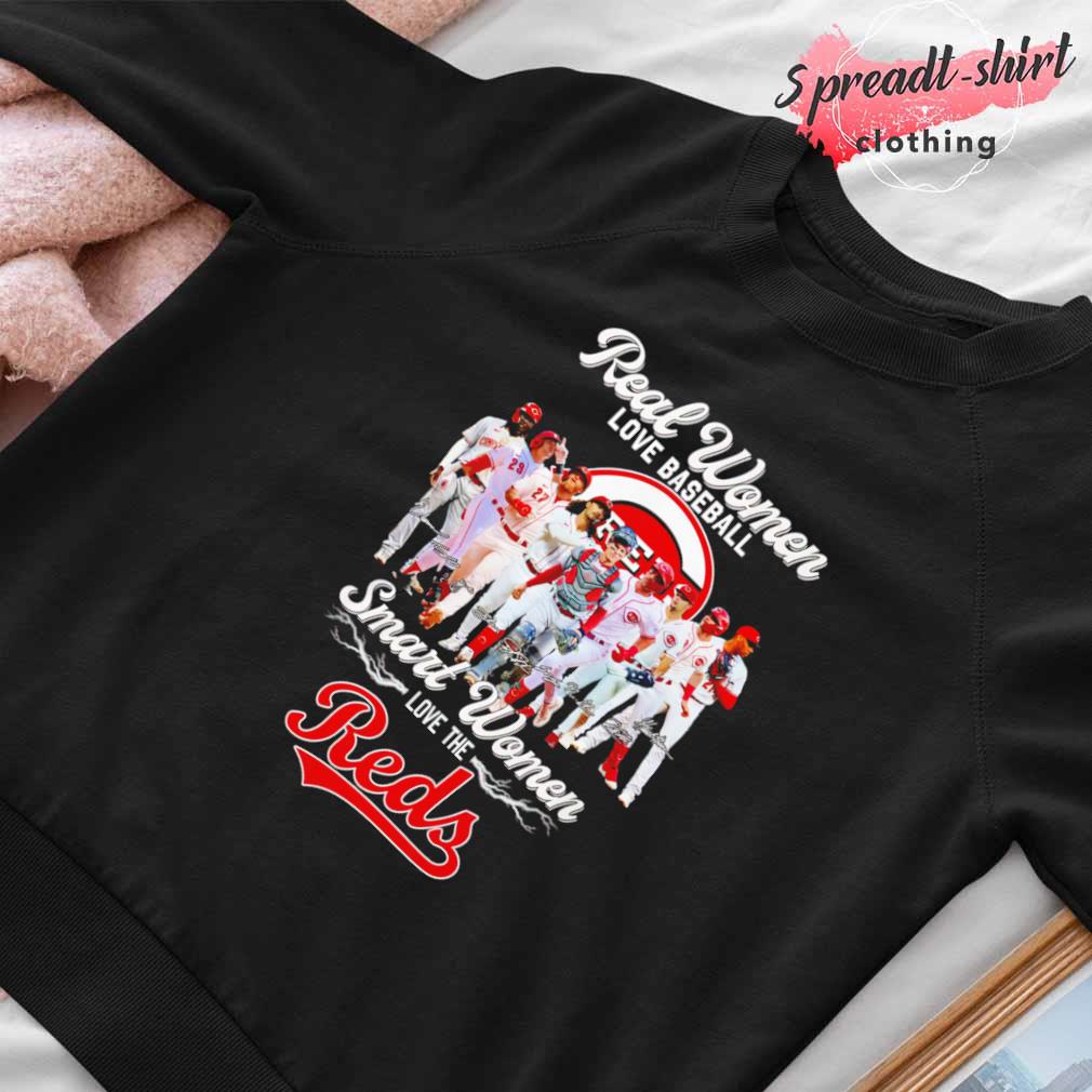 Real Women Love Baseball Smart Women Love The Cincinnati Reds 2023 Shirt,  hoodie, sweater, long sleeve and tank top