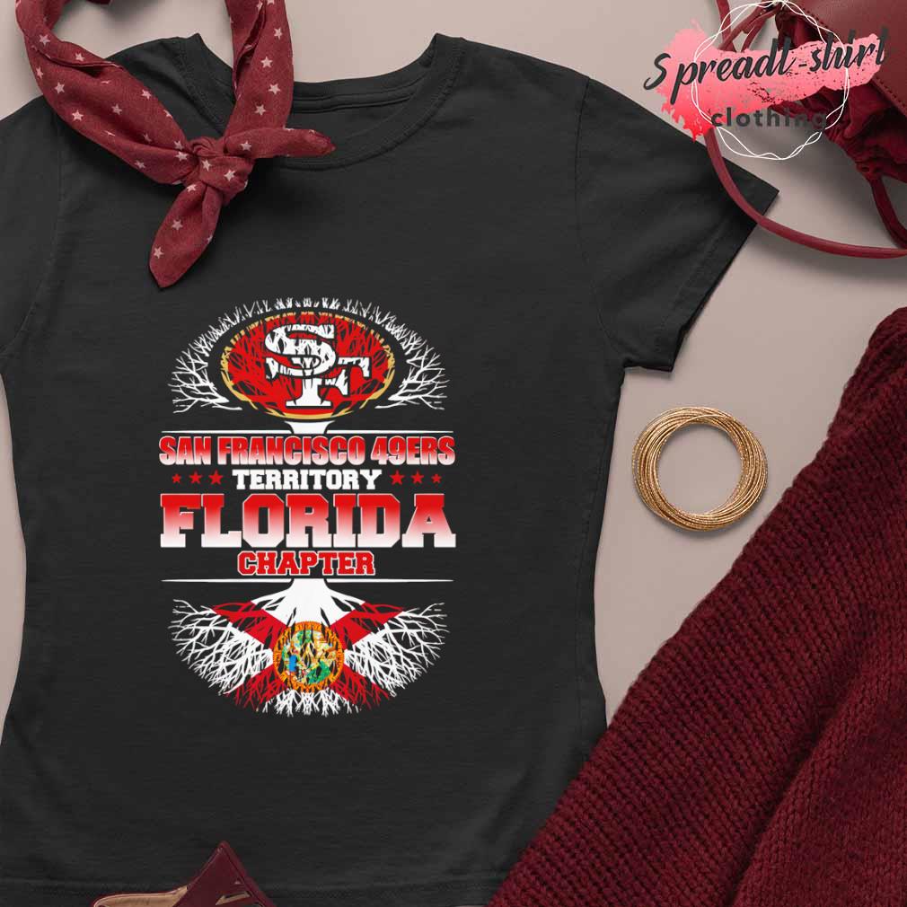 Original san Francisco 49ers Territory Florida Chapter shirt