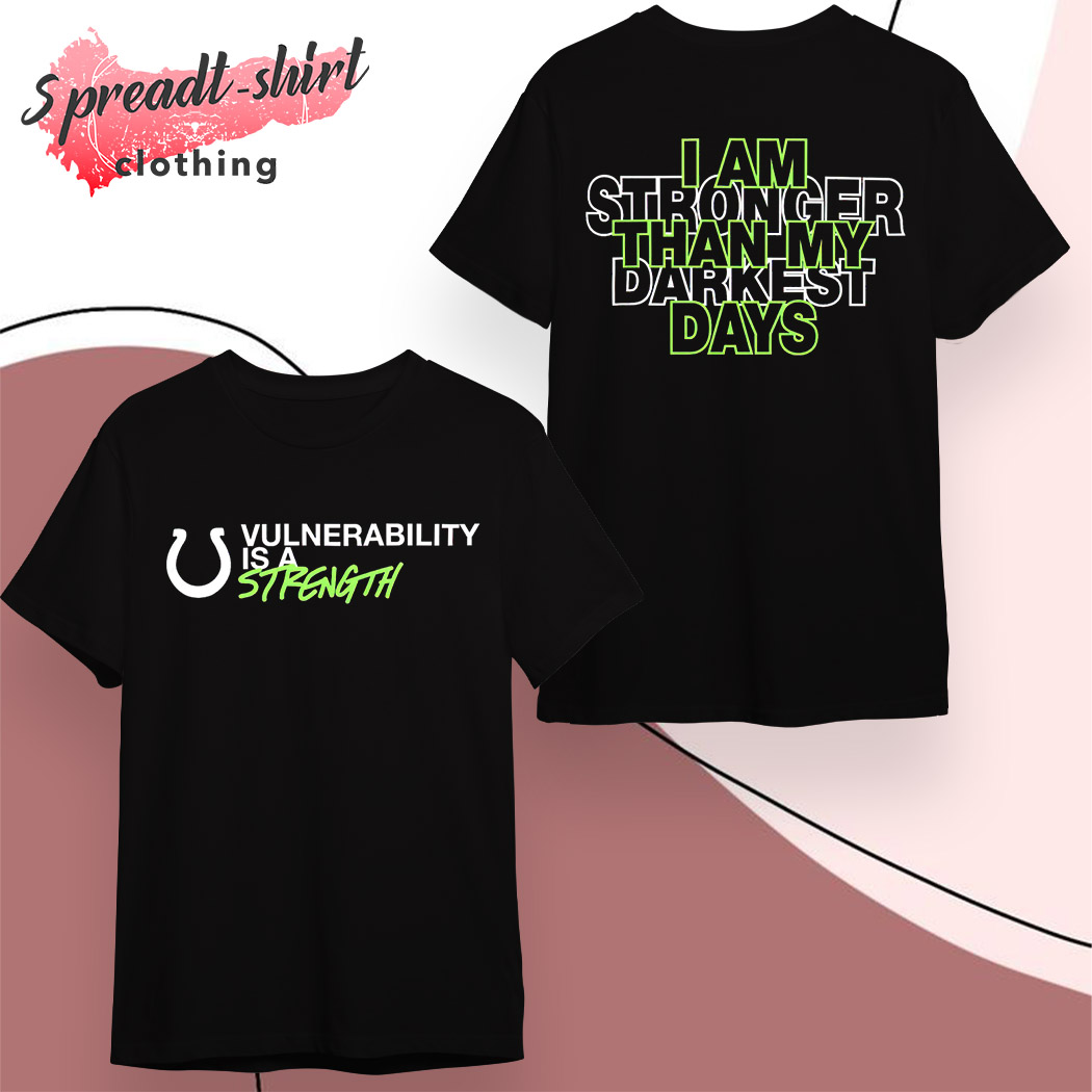 Official Indianapolis Colts Kicking The Stigma I Am Stronger Than My  Darkest Day Shirt, hoodie, sweater, long sleeve and tank top