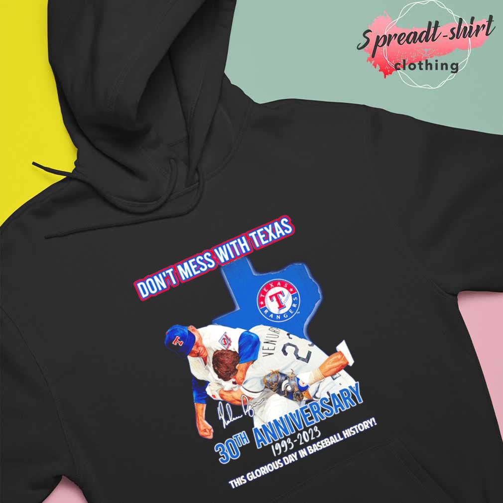 Original Don't Mess With Texas Nolan Ryan Vs Robin Ventura 30th Anniversary  1993 - 2023 This Glorious Day In Baseball History Signature T-shirt,Sweater,  Hoodie, And Long Sleeved, Ladies, Tank Top