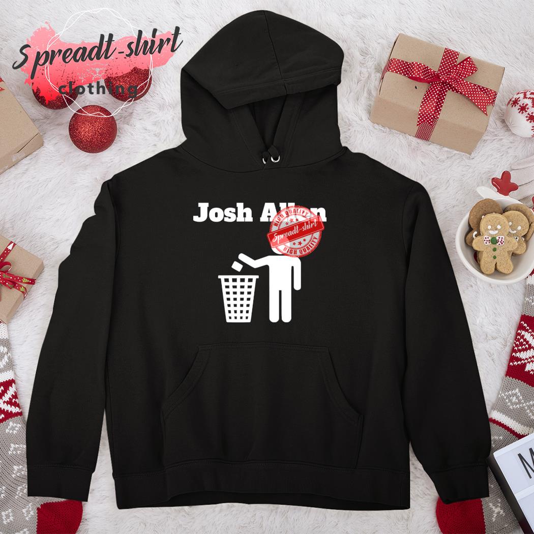 Official josh Allen Trash T-Shirt, hoodie, sweater, long sleeve