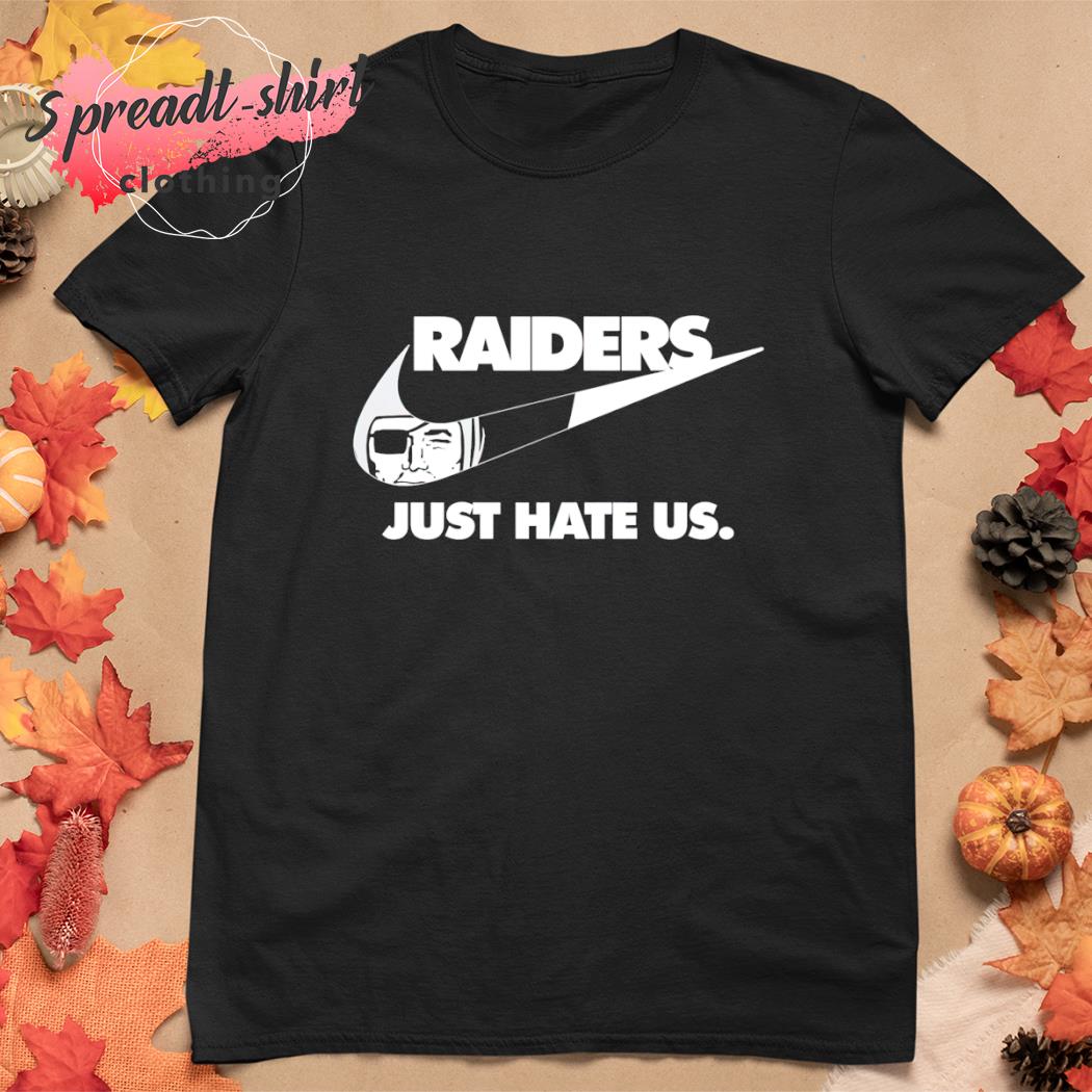 Nike Las Vegas Raiders Just Hate Us 2023 shirt, hoodie, sweater, long  sleeve and tank top