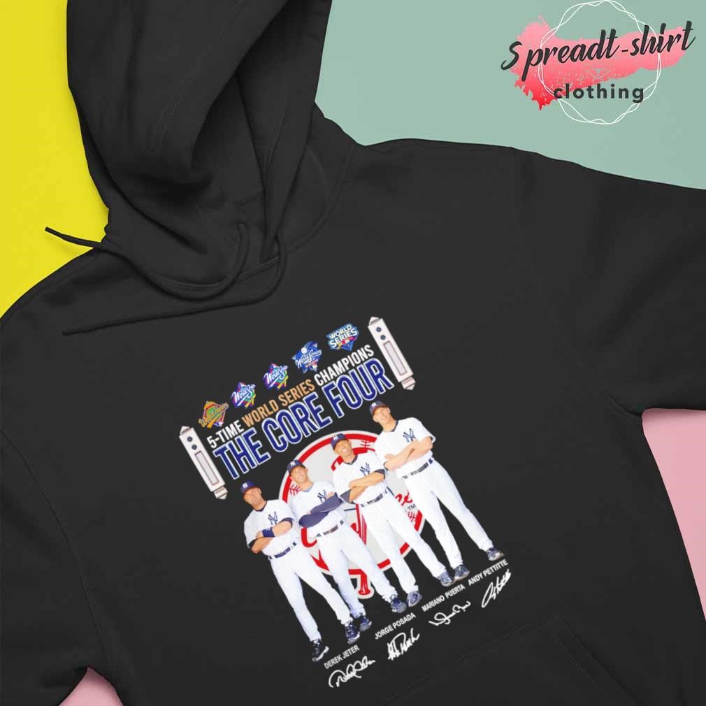 Five time world series champions the core four New York Yankees signatures  shirt, hoodie, sweater, long sleeve and tank top