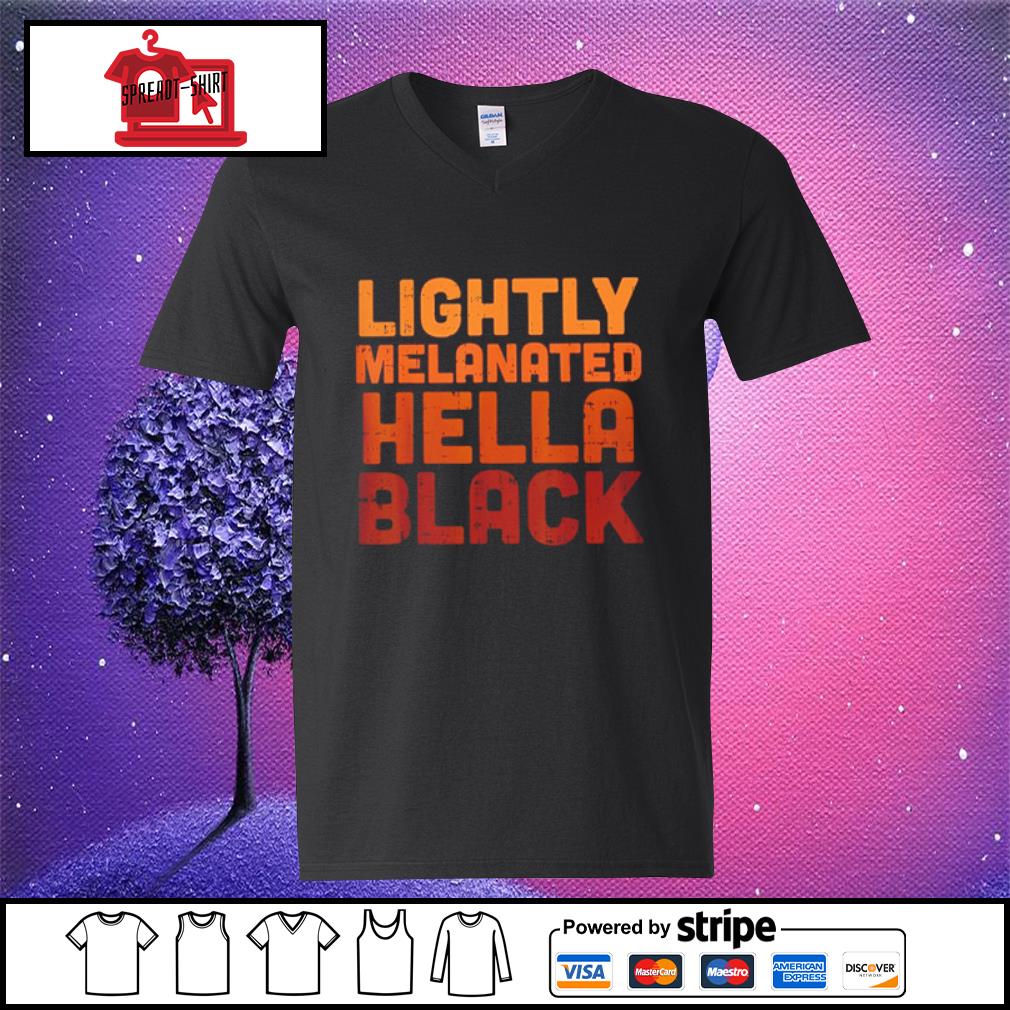 lightly melanated shirt