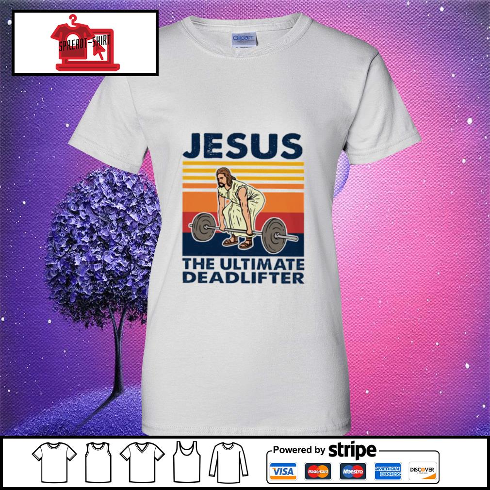 jesus the ultimate deadlifter shirt